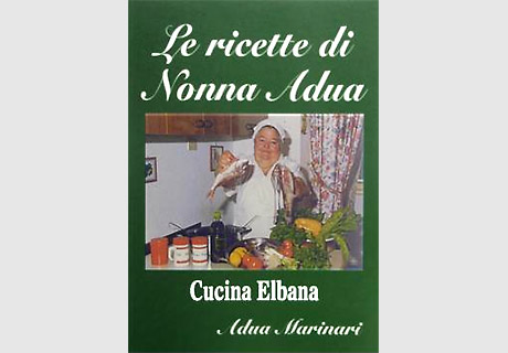Libro ricette elbane - Le ricette di Nonna Adua